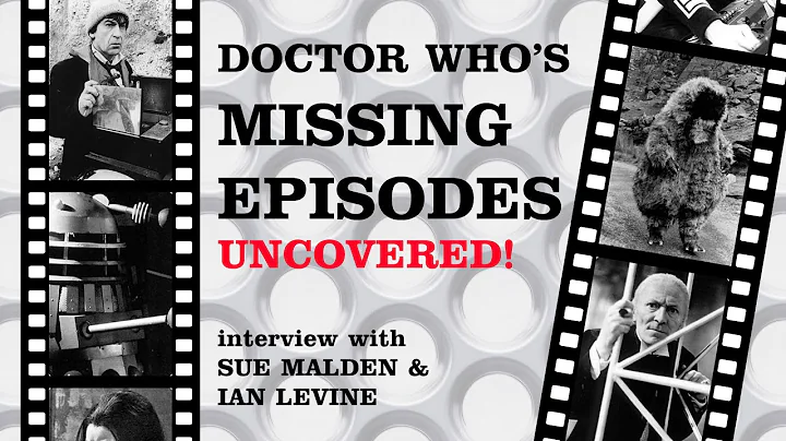 Doctor Who - The Missing Episodes: An Interview wi...