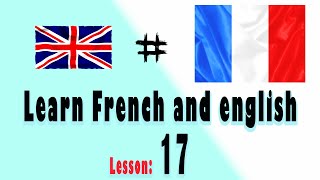 Learn French and english For Beginner, Lesson: 17