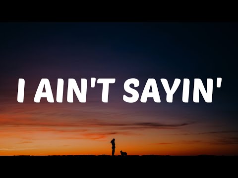 Jordan Davis - I Ain't Sayin' (Lyrics)