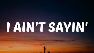 Jordan Davis - I Ain't Sayin' (Lyrics)