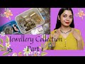Jewellery collection  how i organize my jewellery  part 1  makeupfashionrevival