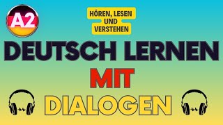 Learn German with Dialogues | Deutsch lernen mit dialog | Lernen Deutsch mit Dialogen|