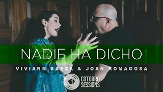 Nadie Ha Dicho - Cotorro Sessions (Feat. Viviann Baeza & Joan Romagosa)