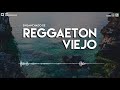 ENGANCHADO DE REGGAETON VIEJO// TOMI DJ