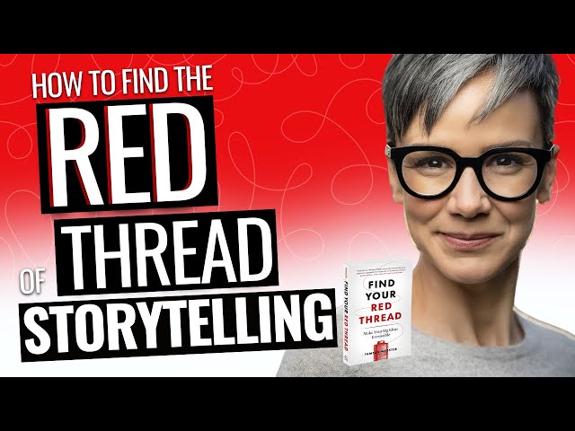 Find Your Brand Story & Big Idea: Red Thread Tips From Tamsen Webster