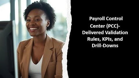 Payroll Control Center-Delivered Validation Rules, KPIs, and Drilldowns #payrollcontrolcenter #sap