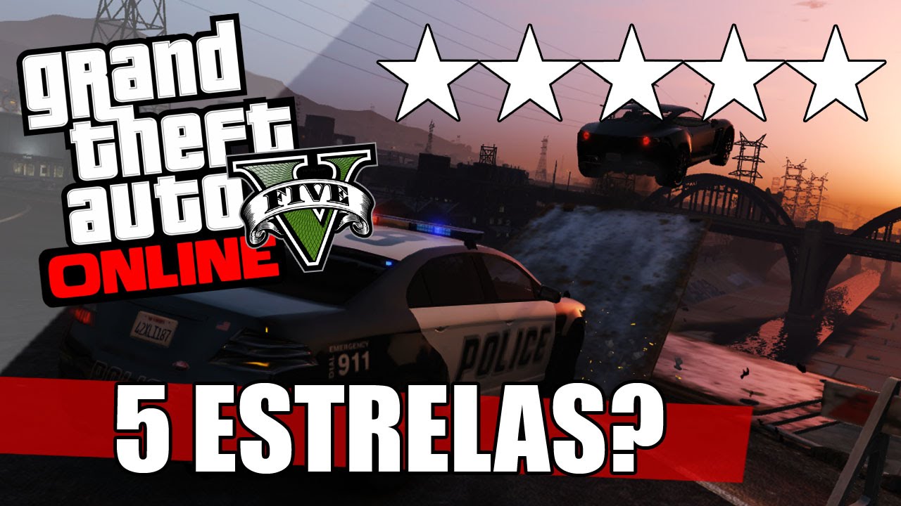 GTA V Online Tentando Conseguir 5 Estrelas YouTube 