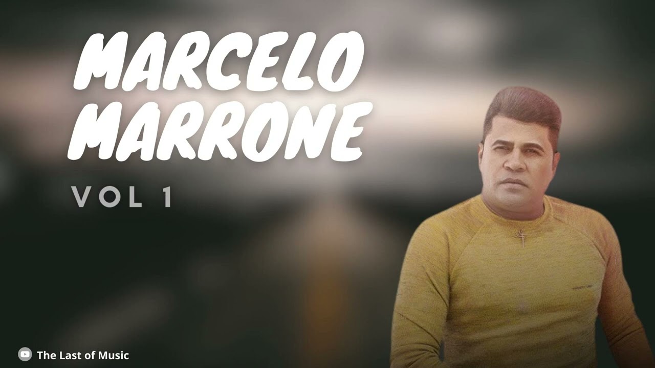 Marcelo Marrone - VOL 1