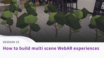 Building Multi Scene WebAR Experiences (Live Learning: Session 15)