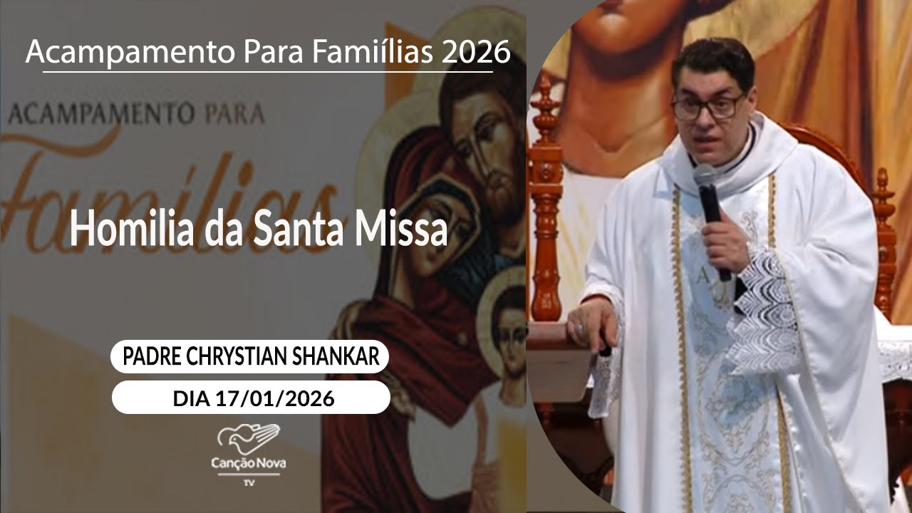 Homilia da Santa Missa - Padre Chrystian Shankar (17/01/2026)