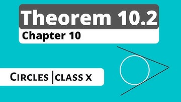Circle Theorem 10.2 with proof | Chapter 10 Maths #seekhmore #class10