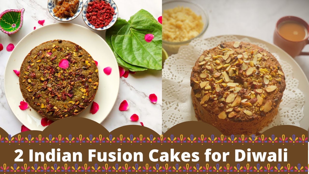 2 Indian Fusion Desserts for Diwali | | 2 Eggless Cakes for Diwali | Indian Fusion Cakes-Eggless | Deepali Ohri