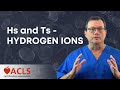 Hs and Ts - Hydrogen Ions | ACLS Certification Association