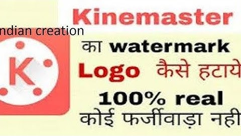 Kinemaster watermark delete 100% working