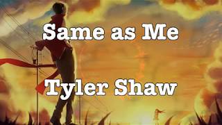 Tyler Shaw - Same as Me (Nightcore)