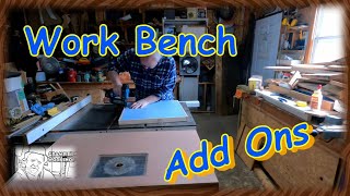 Work Bench Add Ons