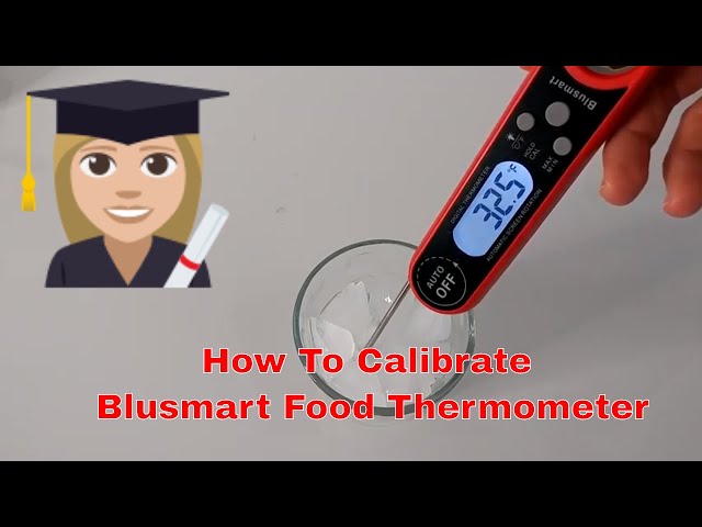 How to Calibrate an Instant-Read Thermometer