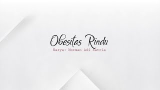 Puisi LDR 6: Obesitas Rindu | Norman Adi Satria