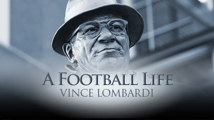 Vince Lombardi: The Coach Who Put Green Bay on the...