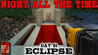BUILDING A NEW HORDE BASE! - Day 51 | 7 Days to Die: Eclipse (Night All The Time) [Alpha 19 2020]