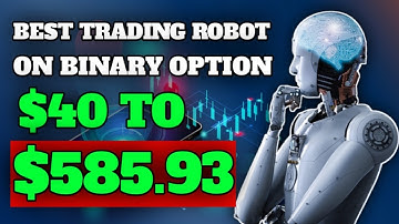 Best Trading Robot on Binary Options 2022 - $40 to $585.93 - 1000% Profit🔥🤑