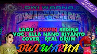 KAWIN SEDINA _ella nano riyanto_ lagu sandiwara dwi warna || cover real drum ||