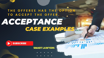 Acceptance a concept in contract law Case Examples, mirror image rule Legal 204 Contracts
