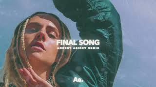Download lagu Mø - Final Song  Andrey Azizov Remix  mp3
