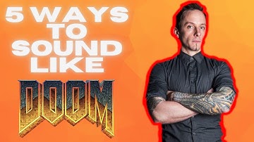 5 Ways To Sound Like Mick Gordon (DOOM)