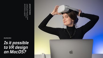 Is It Possible to Design for VR on macOS? 💻🍎 | All you need to know by evakuttichova