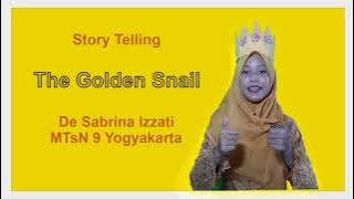 Download lagu 'THE GOLDEN SNAIL' STORY TELLING - De Sabrina Izzati _ MTs 9 Sleman