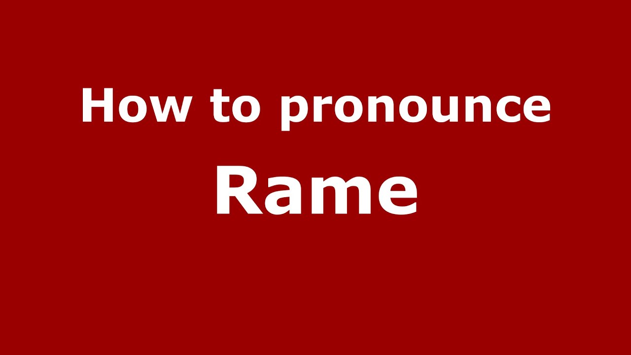 fænomen Variant Svække How to pronounce Rame (Italian/Italy) - PronounceNames.com - YouTube