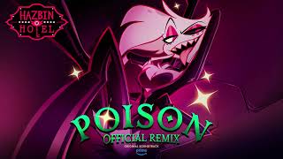 Poison (Official Remix) | Hazbin Hotel | Prime Video by Vivziepop 1,910,976 views 1 month ago 2 minutes, 38 seconds