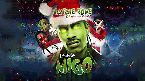 LAYZIE BONE "Let Me Go Migo" (Migos x 21 Savage Diss)