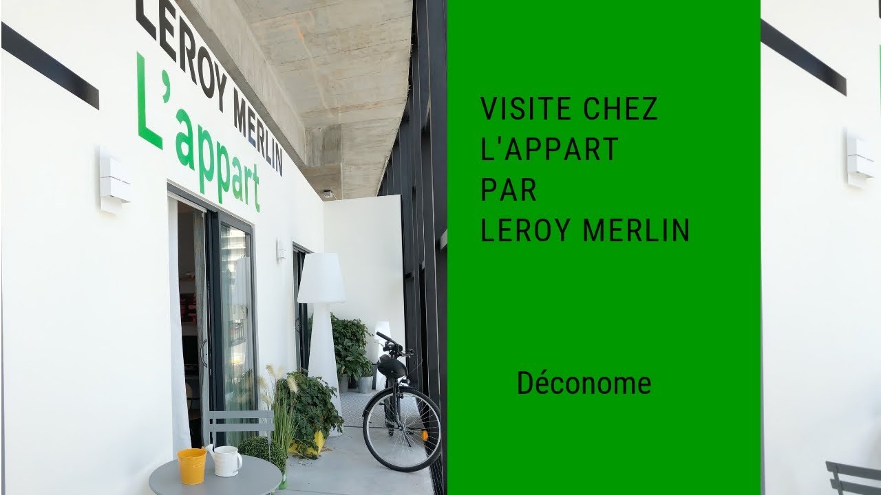 Visite Chez Lappart Par Leroy Merlin