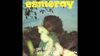 Esmeray - Gel Tezkere Gel (1977) Resimi