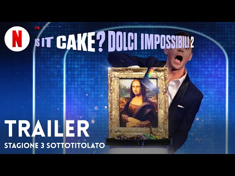 Is it Cake? - Dolci impossibili (Stagione 3 sottotitolato) | Trailer in italiano | Netflix