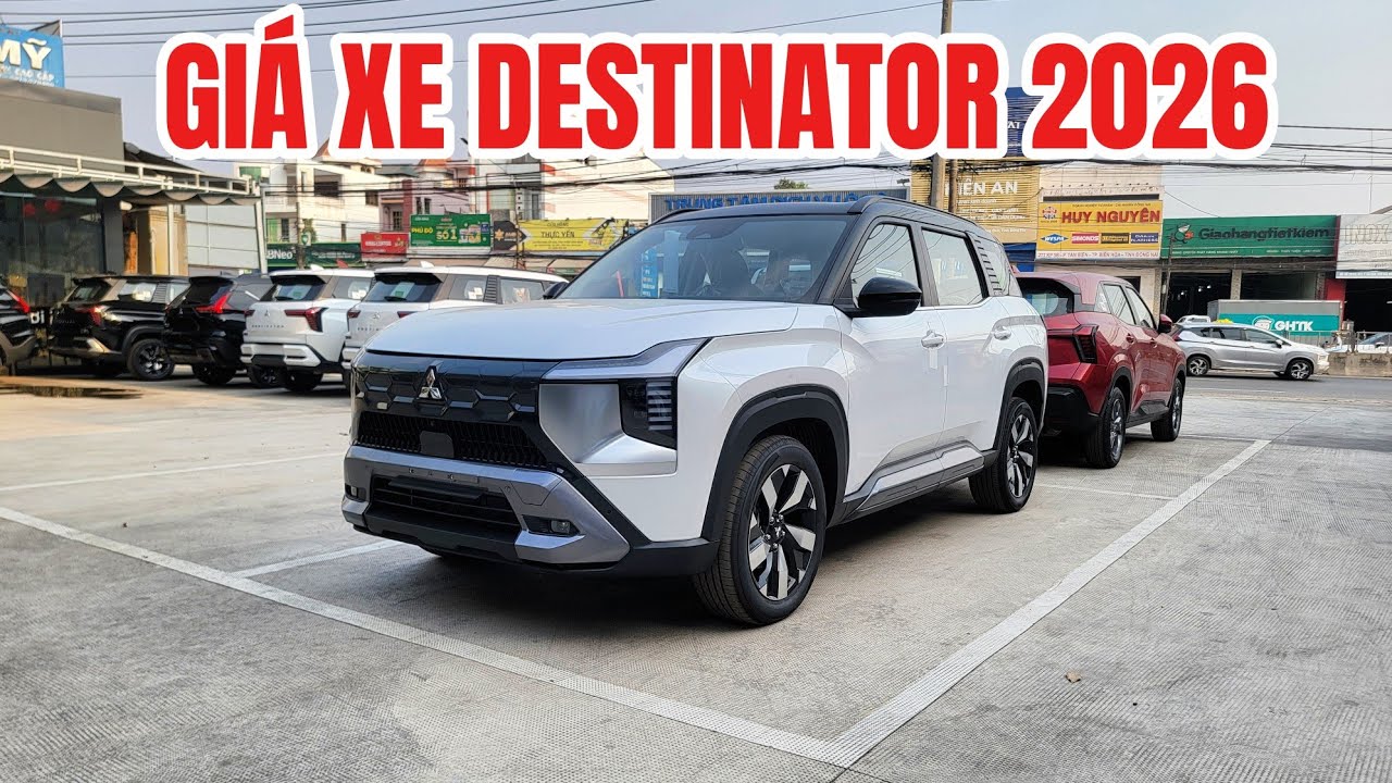 Giá Xe Mitsubishi Destinator 2026 - Ưu đãi lên đến 35tr giao xe tháng 3/2026