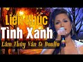 LK Tình Xanh 1234 - Kenny &amp; Don Hồ &amp; Lâm Thúy Vân