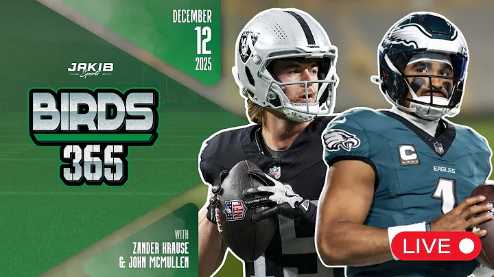 Birds 365: A Philadelphia Eagles Show | Friday December 12th, 2025