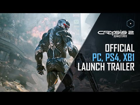 Crysis 2 Remastered - Official PC, PlayStation 4 & Xbox One Launch Trailer