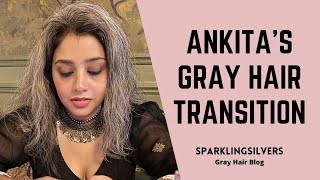 Premature Greying And SelfAcceptance | ANKITA'S GREY HAIR TRANSITION STORY