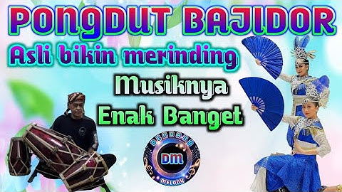 💫PONGDUT BAJIDOR ASLI BIKIN MERINDING // MUSIKNYA ENAK BANGET