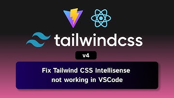 How to install Tailwind CSS V4 | Fix Tailwind CSS Intellisense Autocomplete  in VScode