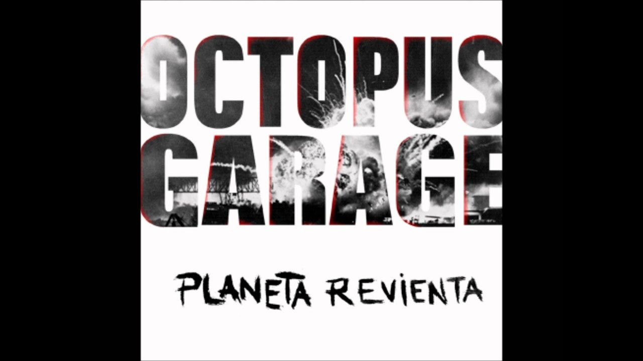 Octopus Garage- Mierda pal sistema Octopus Garage- Mierda pal sistema