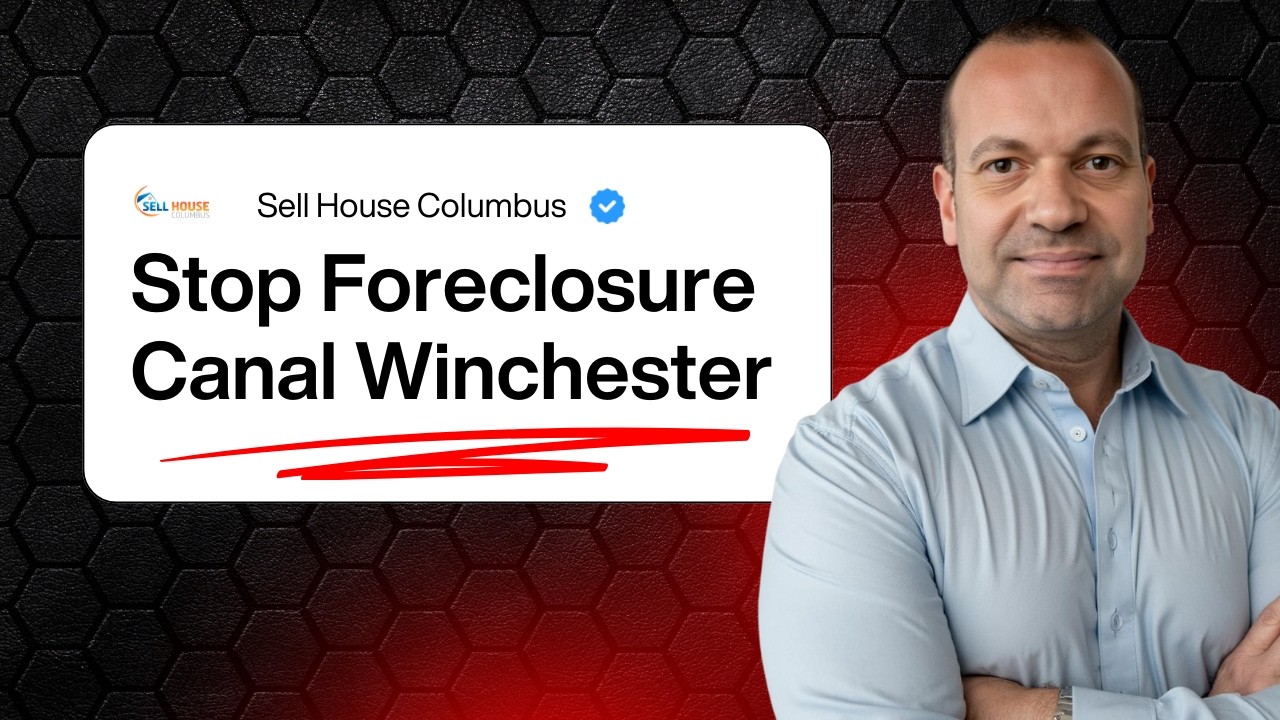 Facing Foreclosure in Canal Winchester Ohio? Sell Your House Fast