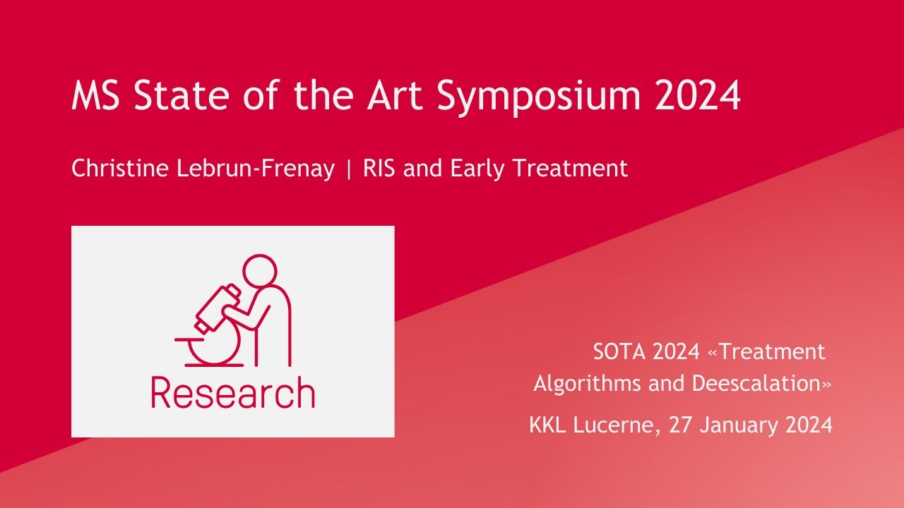 MS State of the Art Symposium 2024 | Christine Lebrun-Frenay | RIS and Early Treatment