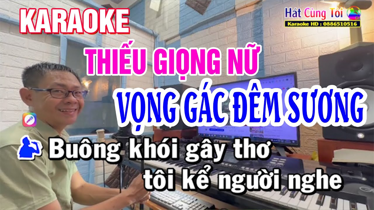 Karaoke Thiếu Giọng Nữ - Vọng Gác Đêm Sương | Hát Cùng Tôi