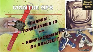 REMPLACER BRACELET silicone - Montre GPS GARMIN FORERUNNER 10 - DIY // TUTO Edition Sport -Rapas4U