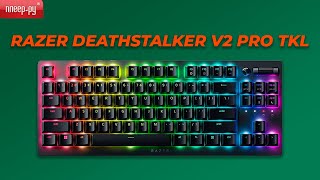 Обзор Razer DeathStalker V2 Pro TKL